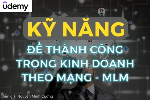 24 Video Đào Tạo Kỹ Năng Để Thành Công Trong Kinh Doanh Theo Mạng